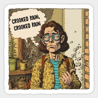 Crooked Rain, Crooked Rain Sticker